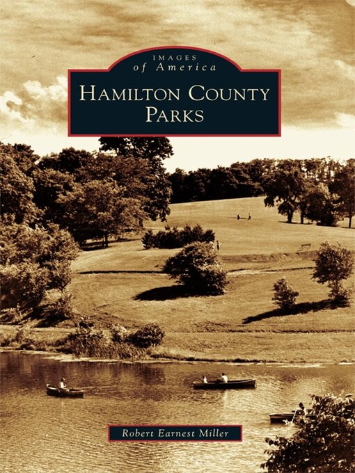 Title details for Hamilton County Parks by Robert Earnest Miller - Available